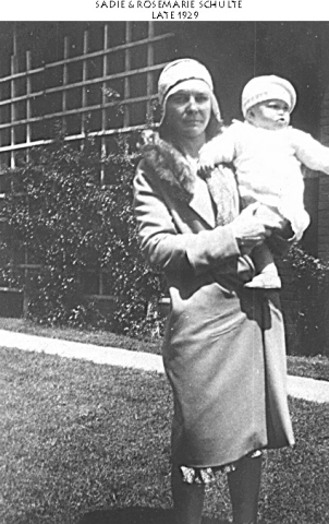Sadie Schulte with daughter Rosemarie who was adopted as 
an infant in 1929